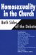 Homosexuality in the Church - Both Sides of the Debate (Paperback, New): Jeffrey S. Siker