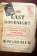 The Last Goodnight - A World War II Story of Espionage, Adventure, and Betrayal (Paperback): Howard Blum