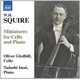 Various Artists - W.H. Squire: Miniatures for Cello and Piano (CD): William Henry Squire, Oliver Gledhill, Tadashi Imai