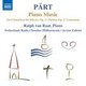 Various Artists - Part: Piano Music (CD): Arvo Part, Ralph Van Raat, Netherlands Radio Chamber Philharmonic, Joann Falletta