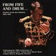 Various Artists - From Fife and Drum... (CD): John Philip Sousa, John R. Bourgeois, The President's Own United States...