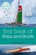 First Book of Ships and Boats (Paperback): Isabel Thomas