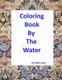 Coloring Book By The Water - A Walk By The Sea (Paperback): Ralph Jones