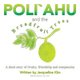 Poli`ahu and the Breadfruit Trees - A short story of rivalry, friendship and compassion (Paperback): Jacqueline Kim