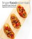 Finger Food Essentials - Essential Finger Foods and Appetizers for Every Event (Paperback): Booksumo Press