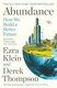 Abundance - How We Build A Better Future (Paperback): Ezra Klein, Derek Thompson