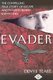 Evader - The Classic True Story of Escape and Evasion behind Enemy Lines (Paperback, New edition): Denys Teare