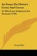 An Essay On Christ's Cross And Crown - To Which Are Subjoined, Six Sermons (1769) (Paperback): George Muir