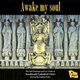 Various Artists - Awake My Soul (CD): The Girl Choristers of Southwark Cathedral Choir, The Lay-Clerks of Southwark Cathedral...
