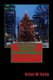 A Boy, A Bike, A Train, & A Christmas Miracle! - A Christmas story that will melt your heart! (Paperback): Brian W Kelly