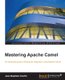 Mastering Apache Camel (Paperback): Jean Baptiste Onofre