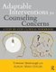 Adaptable Interventions for Counseling Concerns - A Step-by-Step Clinical Workbook (Paperback): Freeman Woolnough, Autumn Marie...