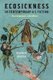 Ecosickness in Contemporary U.S. Fiction - Environment and Affect (Paperback): Heather Houser