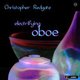 Various Artists - Christopher Redgate: Electrifying Oboe (CD): Christopher Redgate, Roger Redgate, David Gorton, Christopher...