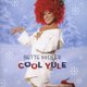 Bette Midler - Cool Yule (CD): Bette Midler