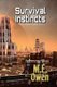 Survival Instincts (Paperback): M. E. Owen