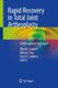 Rapid Recovery in Total Joint Arthroplasty - Contemporary Strategies (Paperback, 1st ed. 2020): Giles R. Scuderi, Alfred J....