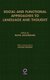 Social and Functional Approaches to Language and Thought (Hardcover): Maya Hickmann