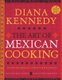 The Art of Mexican Cooking - Traditional Mexican Cooking for Aficionados: A Cookbook (Hardcover, 2nd Ed.): Diana Kennedy