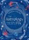 The Astrology Fix, Volume 4 - A Modern Guide to Cosmic Self Care (Hardcover): Theresa Cheung