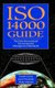 ISO 14000 Guide - The New International Environmental Management Standards (Hardcover): Joseph Cascio, Philip Mitchell, Gayle...