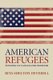 American Refugees - Turning to Canada for Freedom (Hardcover): Rita Shelton Deverell