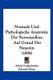 Normale Und Pathologische Anatomie Der Nervenzellen - Auf Grund Der Neueren (1898) (German, Paperback): Alfred Goldscheider,...