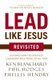 Lead Like Jesus Revisited - Lessons from the Greatest Leadership Role Model of All Time (Paperback, Revised edition): Ken...