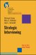 Strategic Interviewing - How to Hire Good People (Paperback, Revised): Richaurd Camp, Mary Vielhaber, Jack L. Simonetti