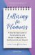 Lettering for Planners - A Step-By-Step Guide to Hand Lettering and Modern Calligraphy for Bullet Journals and Beyond...