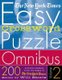 The New York Times Easy Crossword Puzzle Omnibus Volume 2 - 200 Solvable Puzzles from the Pages of the New York Times...