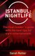 Istanbul - Nightlife: The final insiders guide written by locals in-the-know with the best tips for night entertainment....