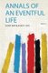 Annals of an Eventful Life (Paperback): Hurst And Blackett