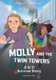 Molly and the Twin Towers - A 9/11 Survival Story (Paperback): Jessika Fleck