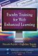 Faculty Training for Web Enhanced Learning (Hardcover): Manuela Repetto, Guglielmo Trentin