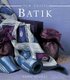 New Crafts: Batik (Hardcover): Susie Stokoe