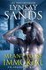 Meant to Be Immortal (Hardcover): Lynsay Sands
