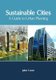 Sustainable Cities: A Guide to Urban Planning (Hardcover): Julian Custer