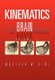 Kinematics Of The Brain Activities (Hardcover): Mostafa M. Dini