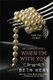 When I'm with You - A Because You Are Mine Novel (Paperback): Beth Kery
