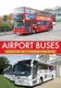 Airport Buses (Paperback): Keith A. Jenkinson