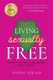 Living sexually free (Paperback): Sunday Adelaja
