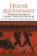 House Ascendant - Odysseus & His Family in the Early Thirteenth Century BC. (Paperback): S. W. Bardot