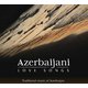 Azerbaijani Love Songs (Traditional Music of Azerbaijan) (CD): Various Artists