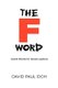 The F Word - Good Words for Great Leaders (Paperback): David Paul Eich