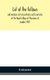 List of the fellows and members Extra-Licentiates and Licentiates of the Royal College of Physicians of London. 1907...