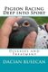 Pigeon Racing Deep into Sport - Diseases and Treatment (Paperback): Dacian Busecan