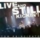 Tom Principato - Live and Still Kickin'! (CD): Tom Principato