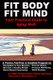 Fit Body Fit Mind - Your Practical Guide to Aging Well (Paperback): Lawrence S. Richardson Jr.