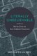 Literally Unbelievable - Stories from an East Oakland Classroom (Paperback): Bronwyn Harris